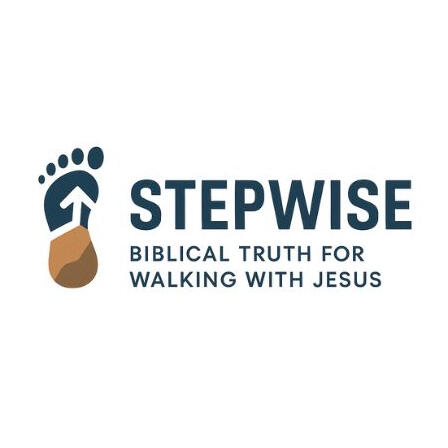 STEPWISE Biblical Truth for Walking with Jesus